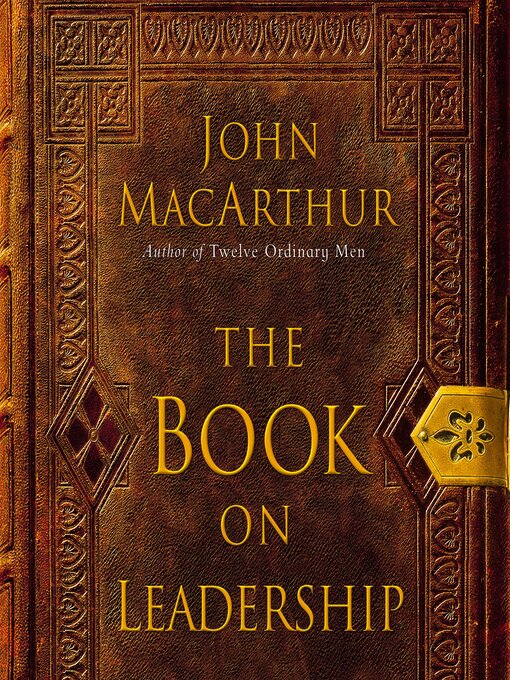 Title details for The Book on Leadership by John F. MacArthur - Wait list